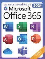 La Bible Suprême de Microsoft Office 365