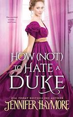 How Not to Hate a Duke