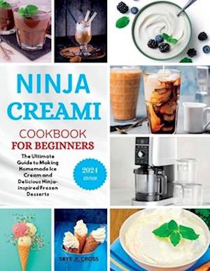 Ninja CREAMI Cookbook For Beginners