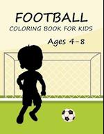 football Coloring Book For Kids Ages 4-8