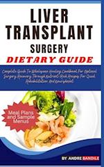 Liver Transplant Surgery Dietary Guide
