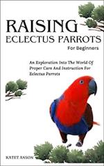 Raising Eclectus Parrots