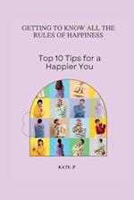 Top 10 Tips for a Happier You