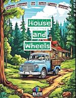House and Wheels