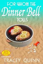 For Whom the Dinner Bell Tolls