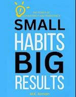 Small Habits, Big Results