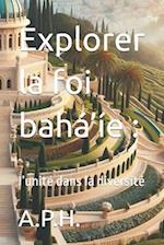 Explorer la foi bahá'íe