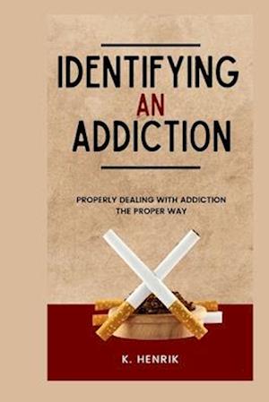 Identifying an Addiction