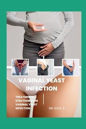 Vaginal Yeast Infection