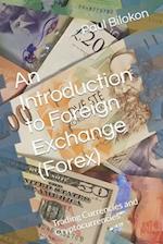 An Introduction to Foreign Exchange (Forex)