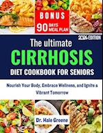 The ultimate cirrhosis diet cookbook for seniors 2024