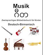 Deutsch-Birmanisch Musik Zweisprachiges Bildwörterbuch für Kinder