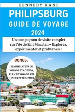 Philipsburg Guide De Voyage 2024