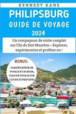 Philipsburg Guide De Voyage 2024