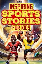 Inspiring Sports Stories for Kids