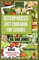 Osteoporosis Diet Cook Book for Seniors