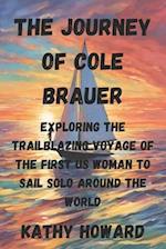 The Journey of Cole Brauer