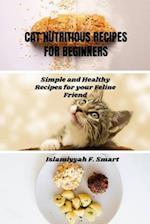 Cat Nutritious Recipes for Beginners
