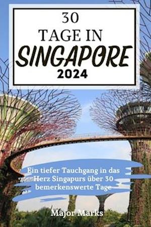 30 Tage in Singapore 2024