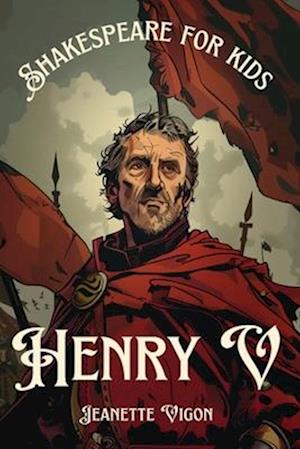 Henry V Shakespeare for kids