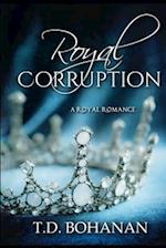 Royal Corruption