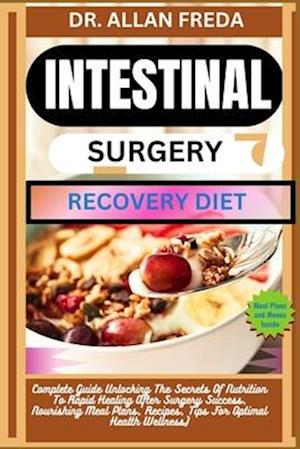 Intestinal Surgery Recovery Diet