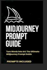 Midjourney Prompt Guide