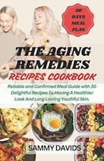 The Aging Remedies Recipes Cookbook