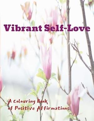 Vibrant self-love