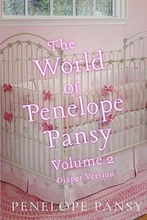 The World Of Penelope Pansy Vol 2 (Diaper Version)