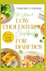 The Ultimate Low Cholesterol Cookbook for Diabetics