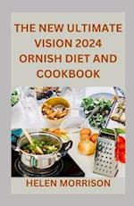 The New Ultimate Vision 2024 Ornish Diet And Cookbook