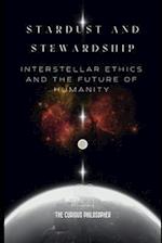 Stardust and Stewardship