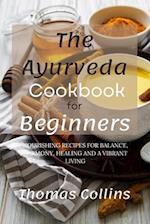 The Ayurveda Cookbook for Beginners