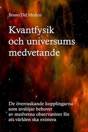 Kvantfysik och universums medvetande