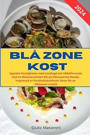 Blå Zone Kost