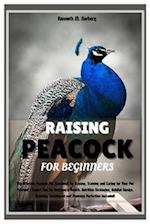 Raising Peacock for Beginners