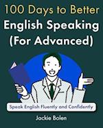 100 Days to Better English Speaking (for Advanced)