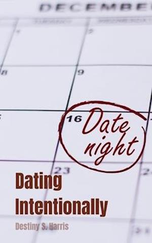 Dating Intentionally