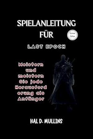 Spielanleitung für Last Epoch