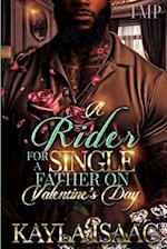 A Rider for a Single Father on Valentine's Day