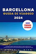 Barcellona Guida Di Viaggio 2024