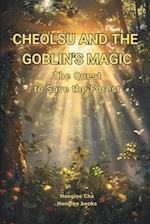 Cheolsu and the Goblin's Magic