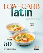 Low-Carb Latin Cookbook