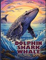Dolphin, Shark & Whale Coloring Book