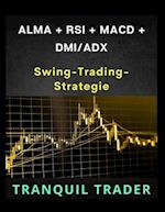 Alma + RSI + Macd + DMI/Adx