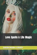 Love Spells and Life Magic