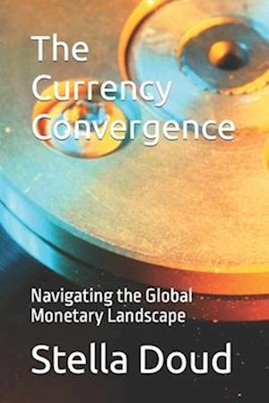 The Currency Convergence