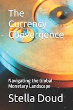 The Currency Convergence