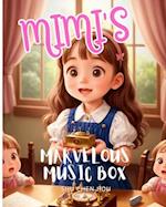 Mimi's Marvelous Music Box